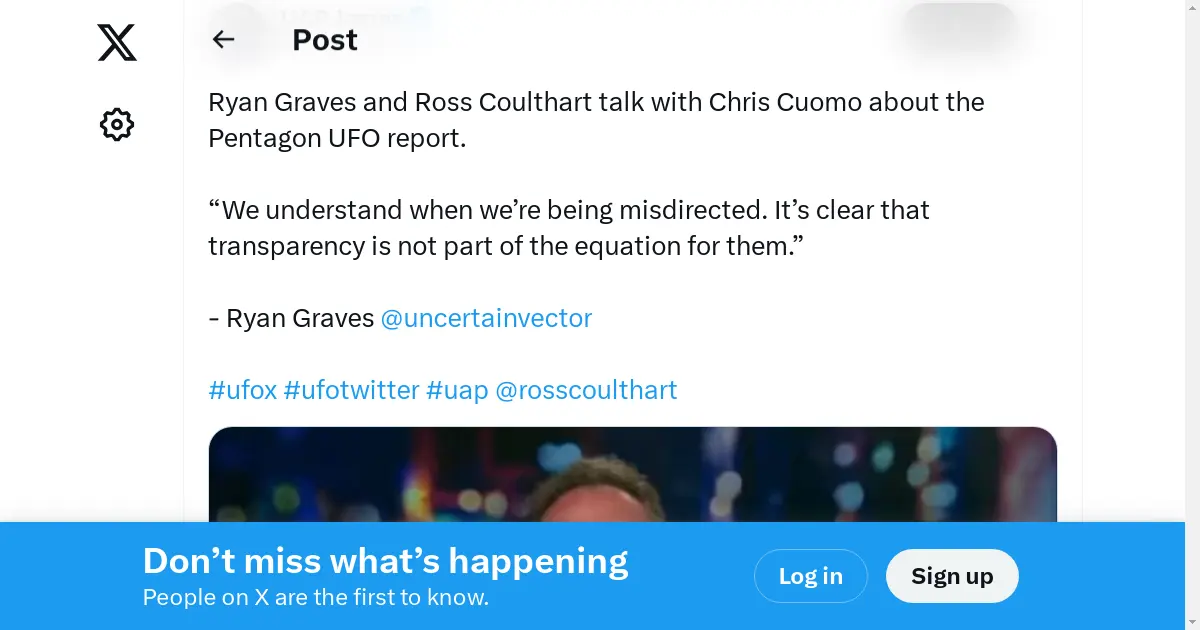 UAP James on X: "Ryan Graves and Ross Coulthart talk with Chris ... — UAP James · @UAPJames. Ryan Graves and Ross Coulthart talk with Chris Cuomo about the Pentagon UFO report. “We understand when we're being misdirected. It's ...