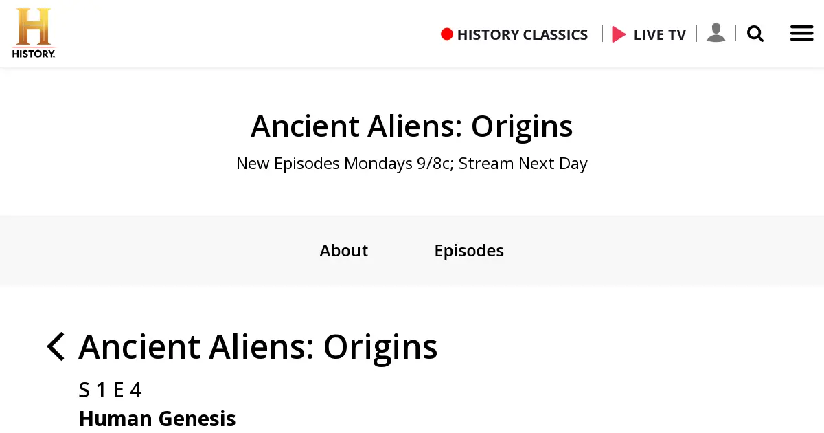 Watch Ancient Aliens: Origins Season 1 Episode 4 | HISTORY ... — Ancient Aliens: Origins. New Episodes Mondays 9/8c; Stream Next Day. about ... ' Could this link involve extraterrestrial intervention? Join Giorgio ...